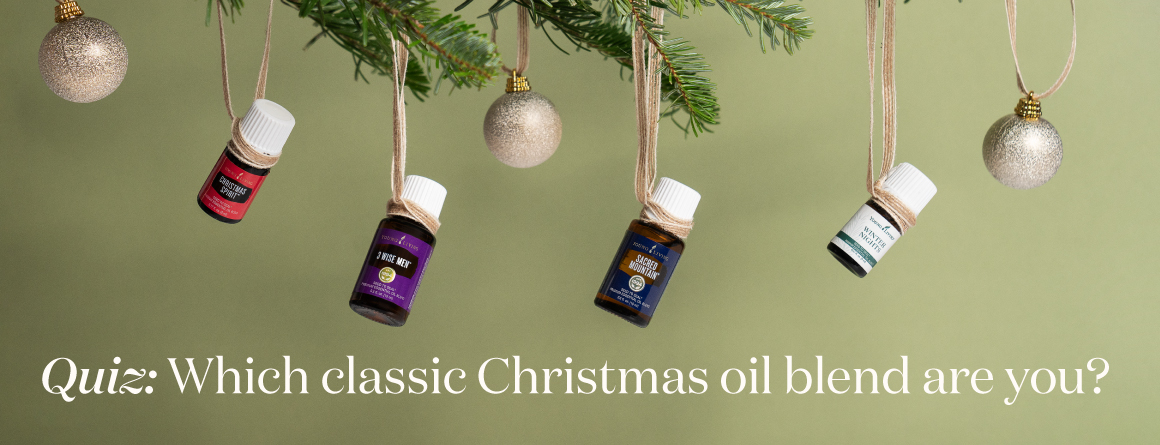 Quiz: Which classic Christmas oil blend are you? - Young Living Lavender Life Blog