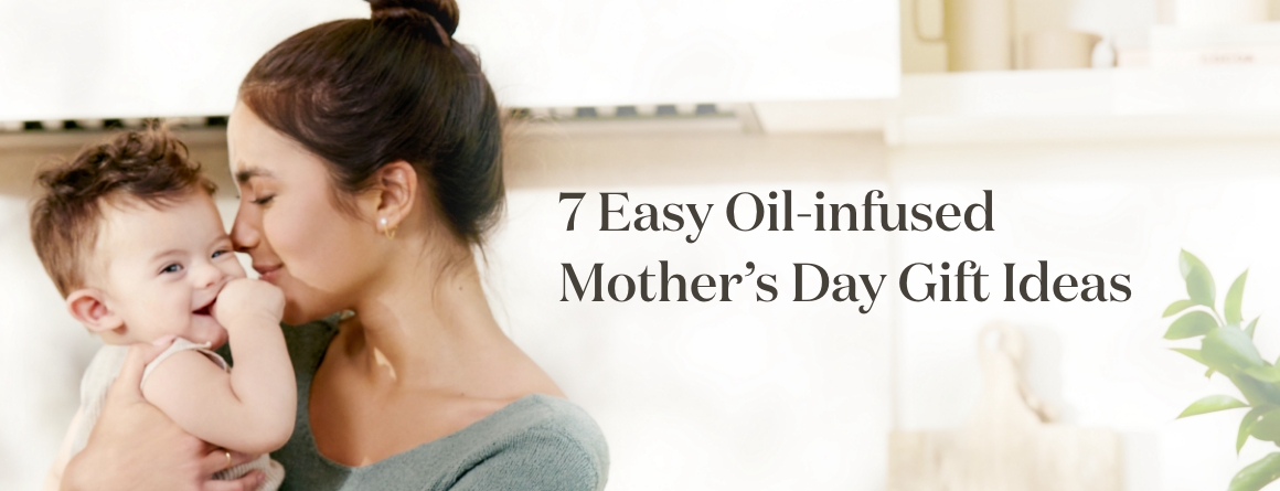 Oil-infused mother's day gifts