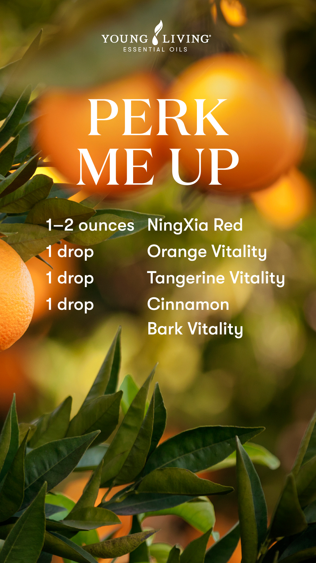Perk Me Up NingXia shot blend - • 1–2 ounces NingXia Red • 1 drop Orange Vitality essential oil • 1 drop Tangerine Vitality essential oil • 1 drop Cinnamon Bark Vitality essential oil - Young Living Lavender Life Blog 